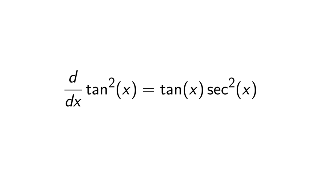 what-is-the-derivative-of-tan-2-x-epsilonify